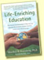 Life-Serving Education: When Students Love to Learn and Teachers Love to Teach by Marshall B. Rosenberg, Ph.D.